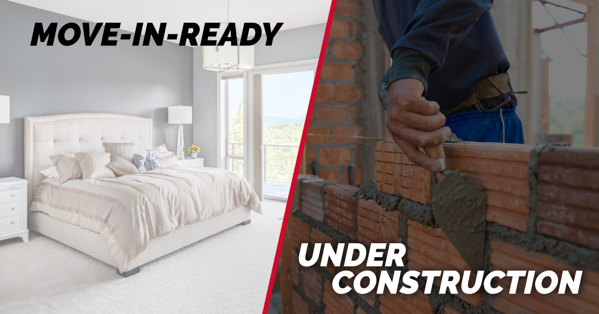 Move-in-ready vs under construction, which one fits you better?