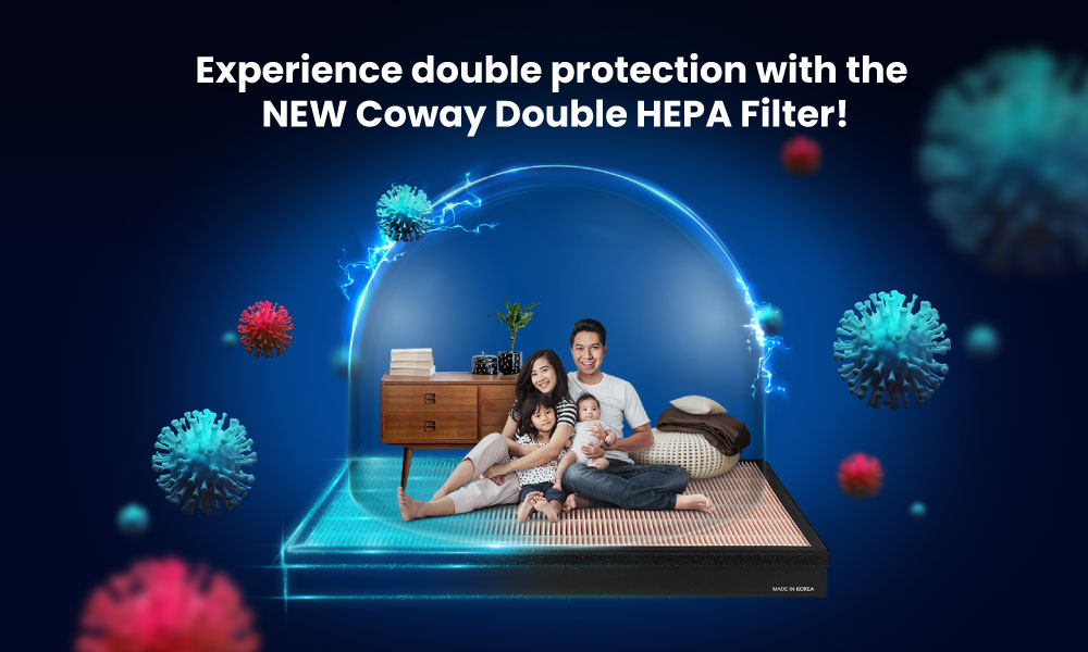 Experience double protection with the NEW Coway Double HEPA Filter!
